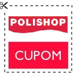 CUPOM DE DESCONTO POLISHOP